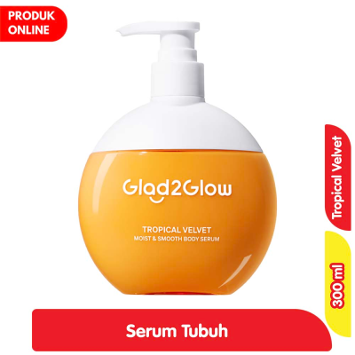 Promo Glad2Glow Serum Pelembap Tubuh Tropical Velvet Moist & Smooth 300 ml Alfamart